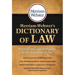 Merriam-Webster's Dictionary of Law -- Merriam-Webster
